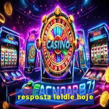 resposta loldle hoje